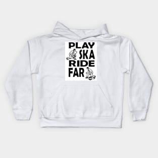 Play ska ride far Kids Hoodie